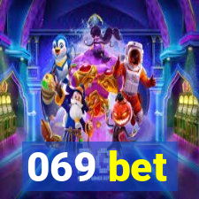 069 bet